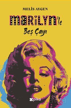 Marilyn'le Beş Çayı - 1