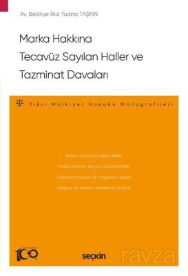 Marka Hakkına Tecavüz Sayılan Haller ve Tazminat Davaları - 1
