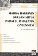 Marka Hakkının Kullanımıyla Paralel İthalatın Önlenmesi - 1