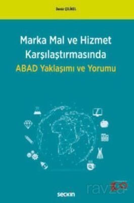Marka Mal ve Hizmet Karşılaştırmasında ABAD Yaklaşımı ve Yorumu - 1