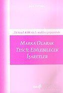 Marka Olarak Tescil Edilebilecek İşaretler - 1