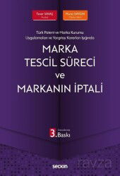 Marka Tescil Süreci ve Markanın İptali - Seçkin Yayıncılık