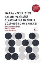 Marka Vekilliği ve Patent Vekilliği Sınavlarına Hazırlık Çözümlü Soru Bankası - Lykeion
