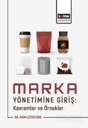 Marka Yönetimine Giriş: Kavramlar ve Örnekler - Eğitim Kitabevi
