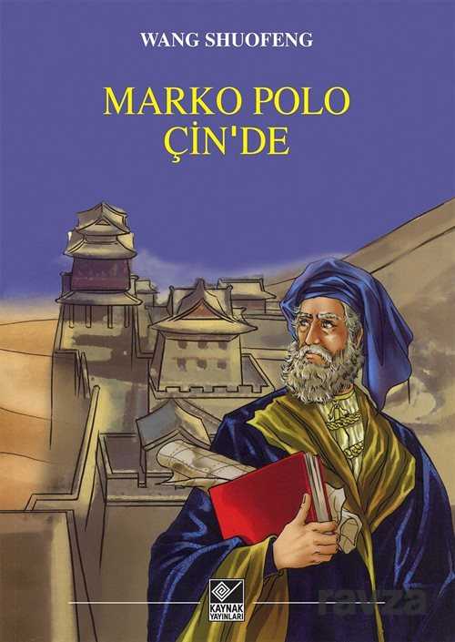 Marko Polo Çin'de - Kaynak Yayınları