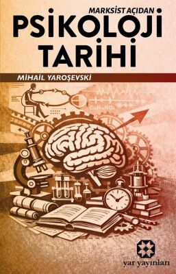 Marksist Açıdan Psikoloji Tarihi - 1