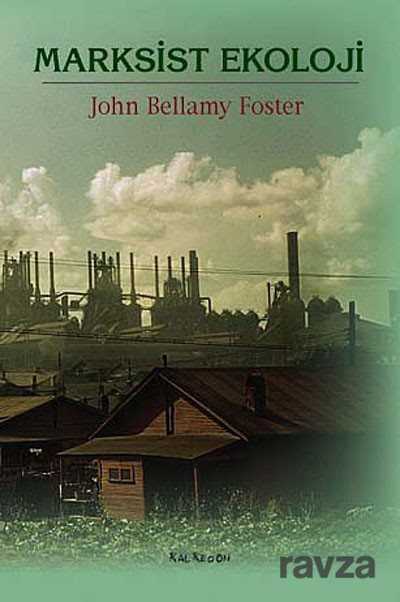 Marksist Ekoloji - Kalkedon Yayınları