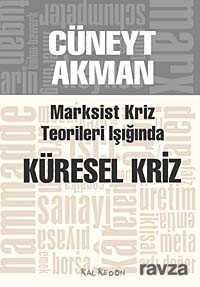 Marksist Kriz Kuramları Işığında Küresel Kriz - Kalkedon Yayınları