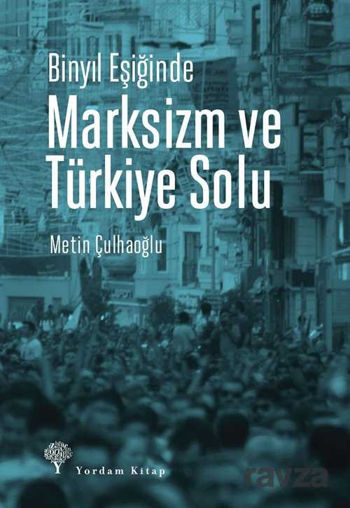 Marksizm ve Türkiye Solu - 1