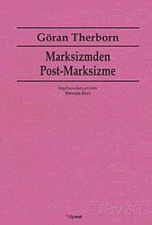 Marksizmden Post-Marksizme - Dipnot Yayınları