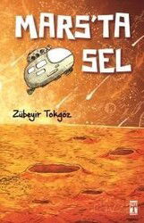 Mars'ta Sel - Timaş İlk Genç