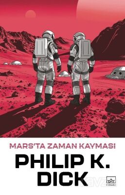 Mars'ta Zaman Kayması - 1