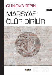 Marsyas Ölür Dirilir - Kora Yayın