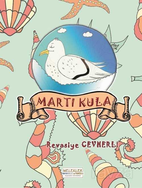 Martı Kula - Melekler Yayıncılık