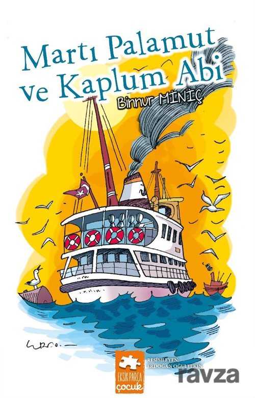 Martı Palamut ve Kaplum Abi - 1