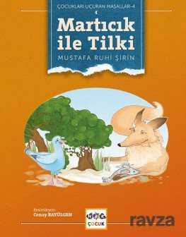 Martıcık ile Tilki - Nar Yayınları