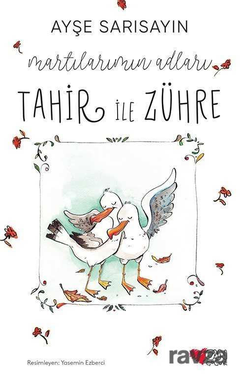 Martılarımın Adları Tahir ile Zühre - Can Çocuk Yayınları