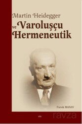 Martin Heidegger ve Varoluşçu Hermeneutik - Elis Yayınları