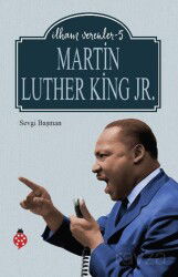 Martin Luther King Jr. / İlham Verenler 5 - Uğurböceği Yayınları