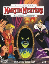 Martin Mystere sayı 230 / Ayna, Ayna, Söyle Bana - Lal Kitap