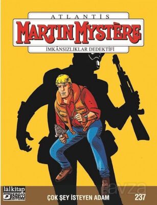 Martin Mystere Sayı 237 / Çok Şey İsteyen Adam - 1