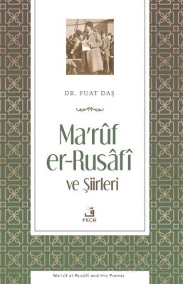 Maruf er-Rusafi ve Şiirleri - 1