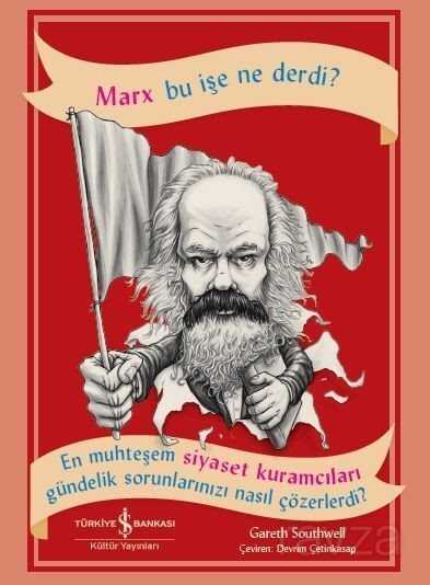 Marx Bu İşe Ne Derdi? - İş Bankası Yayınları