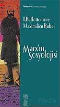 Marx 'ın Sosyolojisi - 1