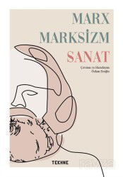 Marx Marksizm Sanat - Tekhne