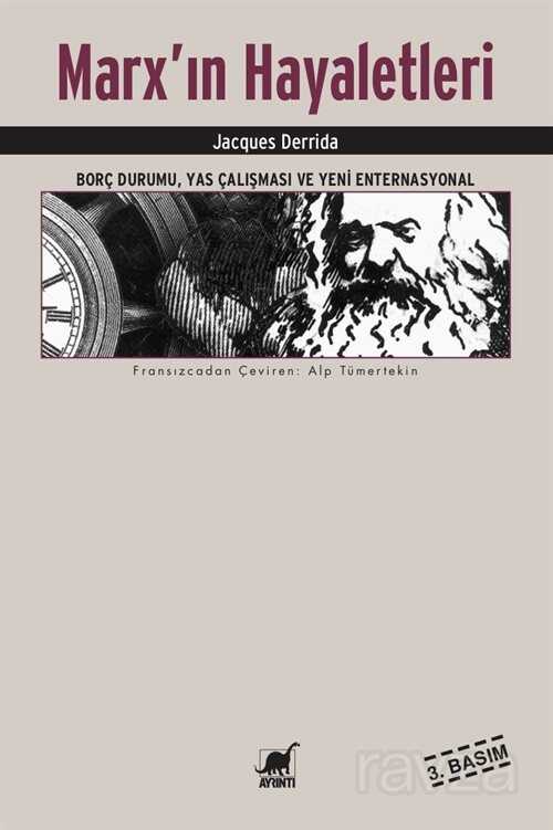 Marx'ın Hayaletleri/Borç Durumu, Yas Çalışması ve Yeni Enternasyonal - Ayrıntı Yayınları