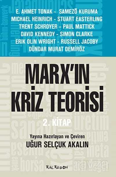 Marx'ın Kriz Teorisi 2.Kitap - Kalkedon Yayınları