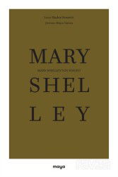 Mary Shelley'nin Hayatı - Maya Kitap