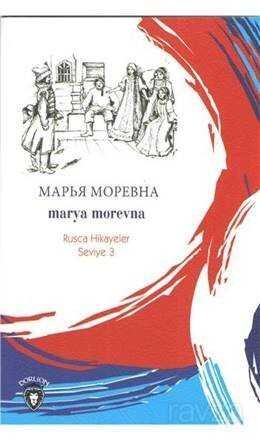 Marya Morevna / Rusca Hikayeler Seviye 3 - 1