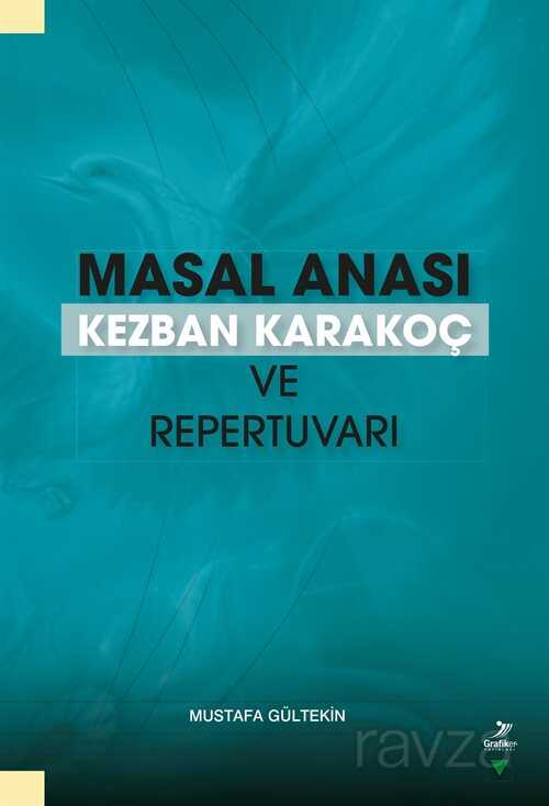 Masal Anası Kezban Karakoç ve Repertuvarı - Grafiker Yayınları