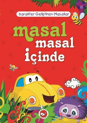 Masal Masal İçinde / Karakter Geliştiren Masallar - 1