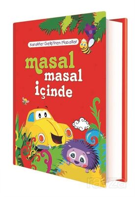 Masal Masal İçinde Karakter Geliştiren Masallar - 1