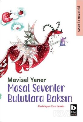 Masal Sevenler Bulutlara Baksın / Sanata İlk Adım Dizisi - 1