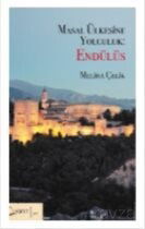 Masal Ülkesine Yolculuk: Endülüs - Yarın Yayıncılık