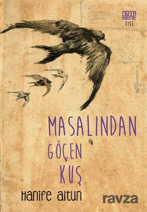Masalından Göçen Kuş - Notabene Yayınları