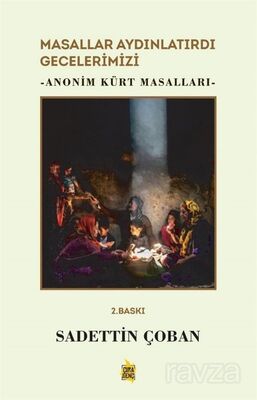 Masallar Aydınlatırdı Gecelerimizi - 1