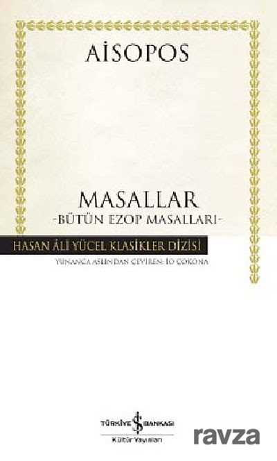 Masallar (Bütün Ezop Masalları) (Ciltli) - İş Bankası Yayınları