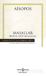 Masallar (Bütün Ezop Masalları) (Karton Kapak) - İş Bankası Yayınları