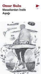 Masallardan İndik Aşağı - Alakarga