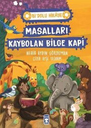 Masalları Kaybolan Bilge Kapı / Bi Dolu Hikaye - Timaş Çocuk Yayınları