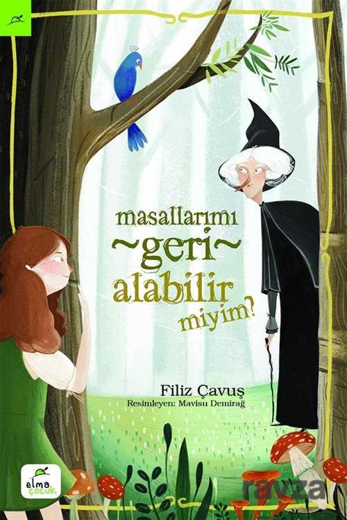 Masallarımı Geri Alabilir miyim? - Elma Yayınevi