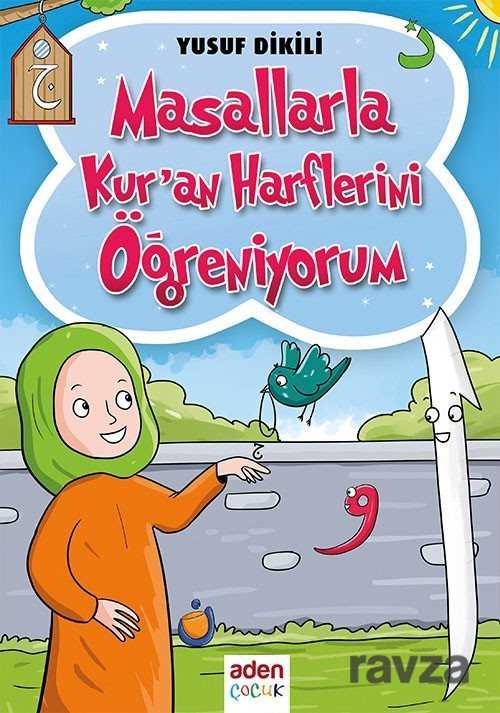 Masallarla Kur'an Harflerini Öğreniyorum - Aden Yayınları