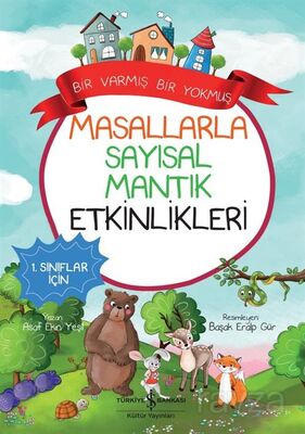 Masallarla Sayısal Mantık Etkinlikleri / Bir Varmış Bir Yokmuş - 1