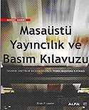 Masaüstü Yayıncılık ve Basım Kılavuzu - Alfa Yayınları