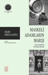 Maskeli Adamların Marşı - Ketebe Yayınevi