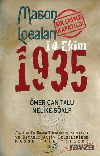 Mason Locaları Bir Emirle Kapatıldı - Şira Yayınları